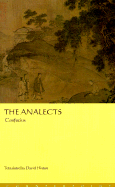 The Analects - Confucius, and Hinton, David (Translated by)