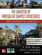 The Analysis of Irregular Shaped Structures: Wood Diaphragms and Shear Walls, Second Edition