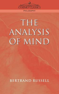 The Analysis of Mind - Russell, Bertrand, Earl