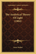 The Analytical Theory of Light (1904)