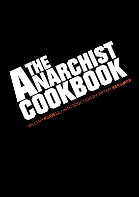 The Anarchist Cookbook - Powell, William