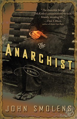 The Anarchist - Smolens, John