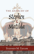 The anarchy of Stephen and Matilda