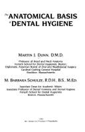 The Anatomical Basis of Dental Hygiene - Dunn, Martin J, and Schulze, M Barbara