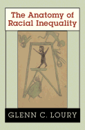 The Anatomy of Racial Inequality - Loury, Glenn C