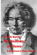 The Anatomy of Theme in Beethoven's Piano Sonatas