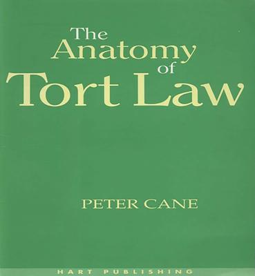 The Anatomy of Tort Law - Cane, Peter