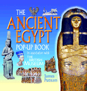 The Ancient Egypt Pop-Up Book - Putnam, James