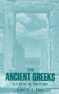 The Ancient Greeks: A Critical History - Fine, John V a
