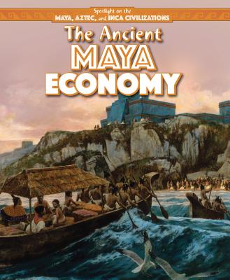 The Ancient Maya Economy - Levy, Janey