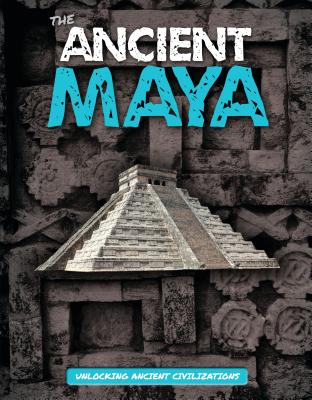 The Ancient Maya - Tyler, Madeline