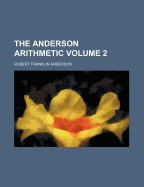 The Anderson Arithmetic Volume 2
