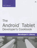 The Android Tablet Developer's Cookbook