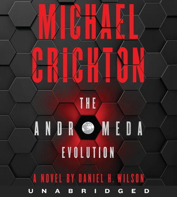 The Andromeda Evolution CD - Crichton, Michael, and Wilson, Daniel H, and Whelan, Julia (Read by)