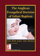 The Anglican Evangelical Doctrine of Infant Baptism