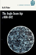 The Anglo-Saxon Age C.400-1042