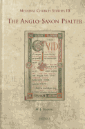 The Anglo-Saxon Psalter - Toswell, M J