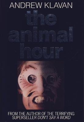 The Animal Hour - Klavan, Andrew