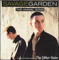 The Animal Song - Savage Garden