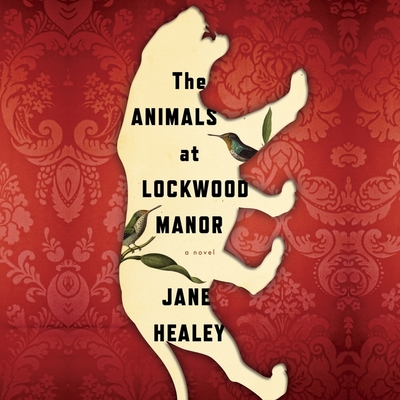 The Animals at Lockwood Manor - Healey, Jane, and Lambie, Sarah (Read by)