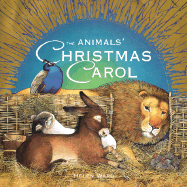 The Animals' Christmas Carol - Ward, Helen