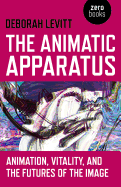 The Animatic Apparatus: Animation, Vitality, and the Futures of the Image