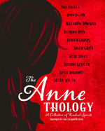 The Annethology: A Collection of Kindred Spirits Inspired by the Canadian Icon