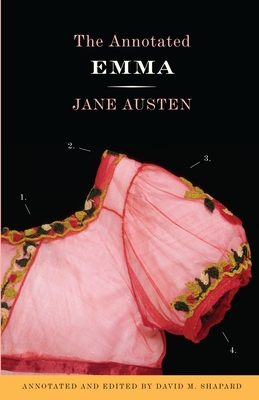 The Annotated Emma - Austen, Jane, and Shapard, David M