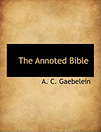 The Annoted Bible