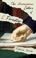 The Anonymous Letters of C Forestier