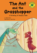 The Ant and the Grasshopper: A Retelling of Aesop's Fable