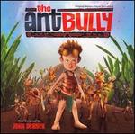 The Ant Bully [Original Motion Picture Soundtrack]