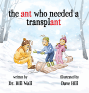 The Ant Who Needed A Transplant