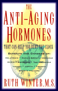 The Anti-Aging Hormones: That Can Help You Beat the Clock