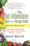 The Anti-Inflammation Diet and Recipe Book, Second Edition: Protect Yourself and Your Family from Heart Disease, Arthritis, Diabetes, Allergies, --And More