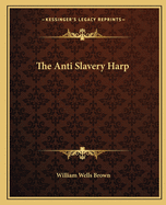 The Anti Slavery Harp