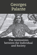 The Antinomies between the Individual and Society