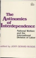 The Antinomies of Interdependence: National Welfare and the International Division of Labor