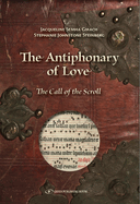 The Antiphonary of Love: The Call of the Scroll