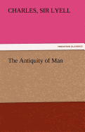 The Antiquity of Man