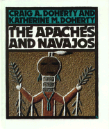 The Apaches and Navajos