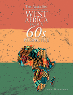 The Apapa Six: West Africa from a 60S Perspective