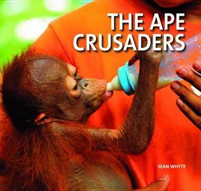 The Ape Crusaders - Whyte, Sean