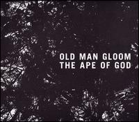 The Ape of God, Vol. 2 - Old Man Gloom