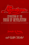 The Apocalypse: Exposition of the Book of Revelation