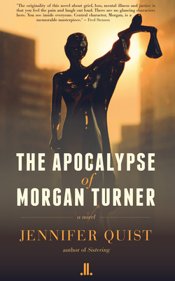 The Apocalypse of Morgan Turner - Quist, Jennifer