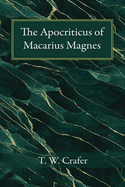 The Apocriticus of Macarius Magnes