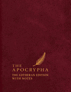 The Apocrypha: The Lutheran Edition with Notes - Concordia Publishing House