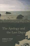 The Apology and the Last Days: A Novel