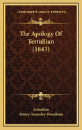 The Apology of Tertullian (1843)